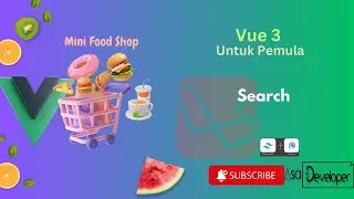 Vue 3 Untuk Pemula - Search (Part 10)