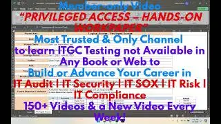 IT with Varun Vohra - ITGC & Risk - Logical Access - Privileged Access - Hands-on Workpaper (Promo)