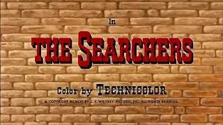 The Searchers Opening