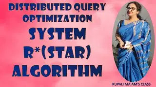 🐧💗 14.DISTRIBUTED QUERY OPTIMIZATION :SYSTEM R *(STAR) ALGORITHM🐧💗