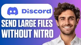 How To Send Large Files on Discord Without Nitro - Beginner Tutorial 2025