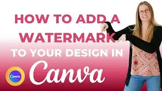 How to Create a watermark in CANVA 