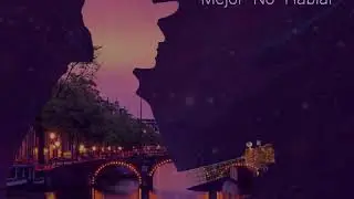 Alex Solio - Mejor No Hablar