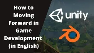 How to Moving Forward in Game Development | Game Development Course 2022 | on learner