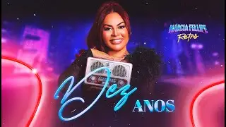 Márcia Fellipe - Dez Anos - Márcia Fellipe Retrô 2