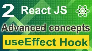 Reactjs Advanced Concepts Tutorial -2 hindi in 2023 | useeffect hook 