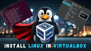 How to Install Linux on Windows 11 With VirtualBox (2025) | Install Latest Version Ubuntu 24.04 LTS