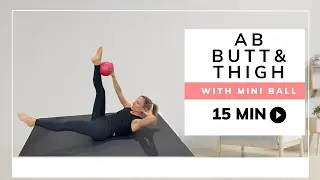 Ab, Butt, & Thigh MINI BALL