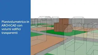 Planimetric model in ARCHICAD with transparent building volumes