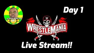WWE WrestleMania 37 Day 1 - Live Stream Watch Along and Reactions