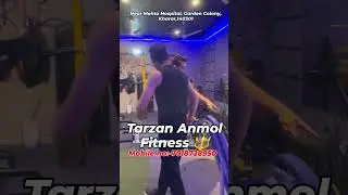 Tarzan Anmol Fitness 🔱 
