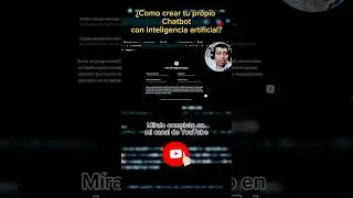 Crea tu propio chat bot con inteligencia artificial