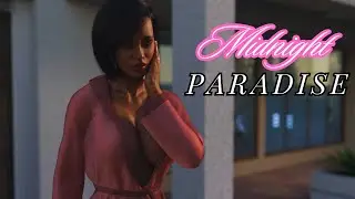 Midnight Paradise | a Smile of Joy | Part 31