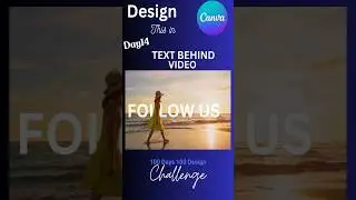 Add Text Behind Video in Canva | Text Behind Object Canva Tutorial | Video Text Animation in Canva |