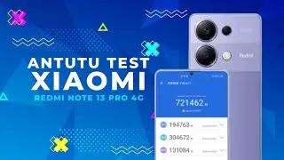 ТЕСТ ANTUTU XIAOMI REDMI NOTE 13 PRO 4G