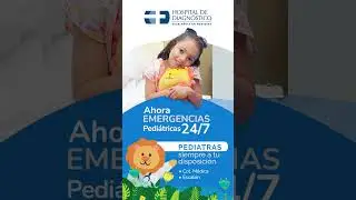 Emergencias Pediátricas 24/7 Hospital de Diagnóstico
