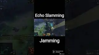 Echo Slamming Jamming! 