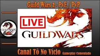 [PT/BR] Guild War 2 PvP (sem dedo) - Ranger