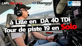 Vol SOLO à Lille - Tour de piste gauche 19  || DA40 ||  F-HDJG  ||  LFQQ