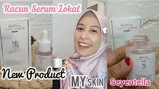 REVIEW SERUM MY SKIN SCYENTELLA BRIGHTENING GLOW SERUM SERIES I