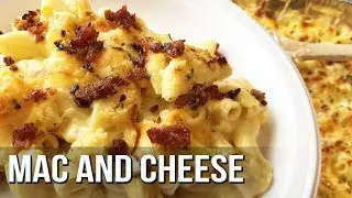 How to Make REAL Mac and Cheese
