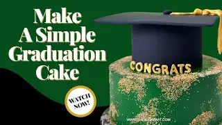 How To Make A Simple Graduation Cake
