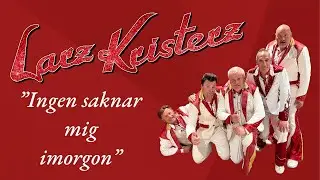 Larz Kristerz ”Ingen saknar mig imorgon” (Dansbandssidan.com)