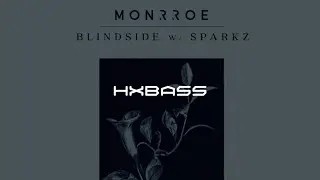 Monrroe - Blindside (ft. Sparkz)