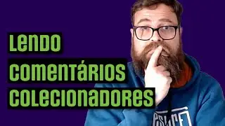 Os CAMINHOS apresentados pelos COLECIONADORES nos COMENTÁRIOS dos VÍDEOS do canal