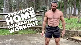 NO EQUIPMENT Home Quarantine Workout