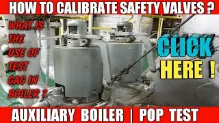 HOW TO CALIBRATE SAFETY VALVES OF BOILER | POP TEST OF SAFETY VALVES