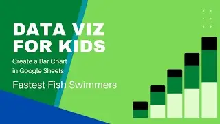 Animal Charts - Fastest Fish Swimmers - Create a Bar Chart in Google Sheets - Data Viz for Kids