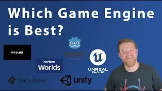 Which Game Engine is Best? Unity vs Unreal vs Godot vs Game Maker vs Horizon vs Roblox