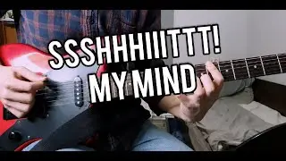 КАК ИГРАТЬ SSSHHHIIITTT! - MY MIND (РАЗБОР НА ГИТАРЕ)