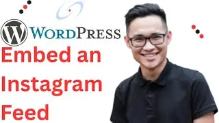 How to Embed an Instagram Feed on a Wordpress Website Full 2025 Guide