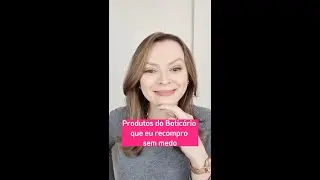 Produtos do Boticário que eu recompro sem medo #shorts #boticario #cuidadoscomapele #pelehidratada