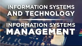 Information Systems & Technology and Information Systems Management
