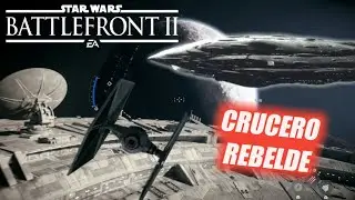 INVADIENDO UN CRUCERO REBELDE - STAR WARS  Battlefront II - #4