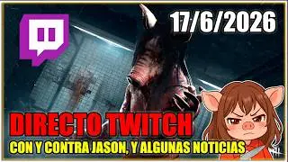 DIRECTO CON JASON Y COMENTANDO NOTICIAS - DEAD BY DAYLIGHT