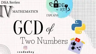 2.4. GCD of Two Number | Data Structures and Algorithms | Python | DSA Series