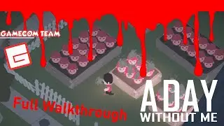 A Day Without Me - Full Walkthrough [Adventure + Horror + Quest + Puzzle]