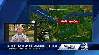 Arkansas Dept. of Transportation explains new work underway to expand I-49