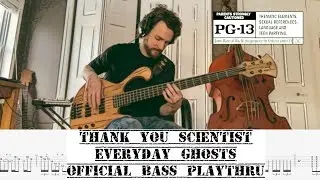 Thank You Scientist - Everyday Ghosts (Official Bass Playthru w/ Scrolling Tabs)