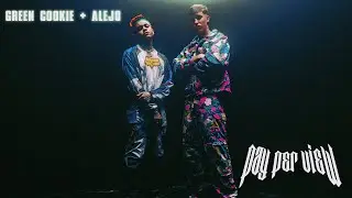 Green Cookie, Alejo - Pay Per View (Official Video)