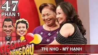 A good daughter-in-law who is pickier than mother-in-law|Nguyen Thi Nho - My Hanh | MCND #47 😂