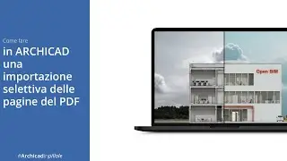 Come fare in ARCHICAD una importazione selettiva delle pagine di un PDF