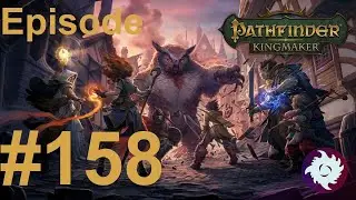 Z Plays Pathfinder: Kingmaker 3rd run (Eldritch Archer/TB) - 