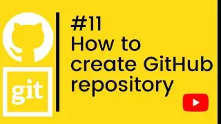 Git Tutorial | how to create github repository | #11