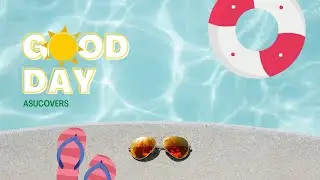 ►Asu Covers◄ Good day (Original Nik Day ft. Liahona Olayan) M/V Cover