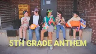 5th Grade Anthem
